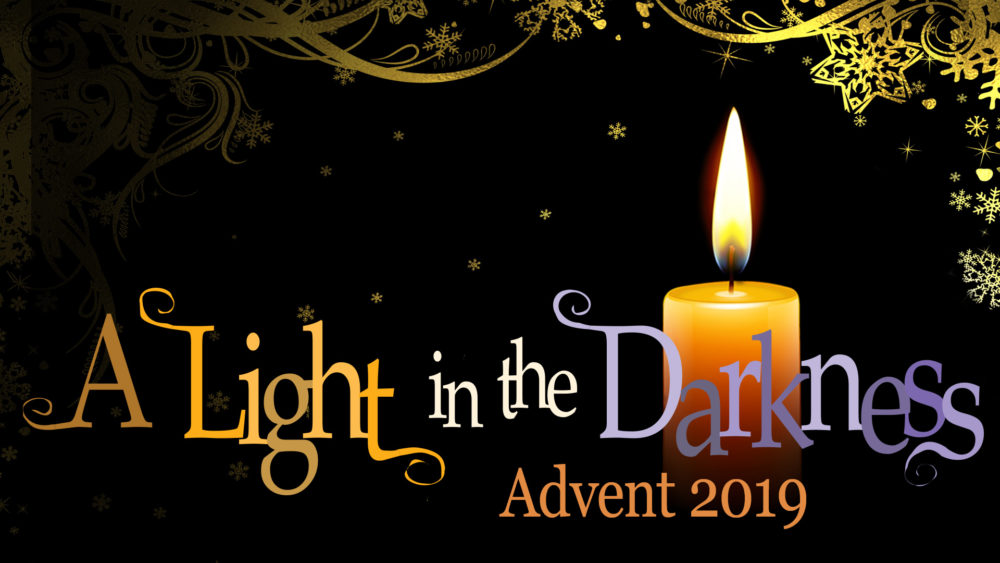 Advent 2019: A Light in the Darkness